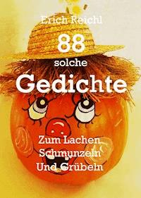 88 solche Gedichte - Erich Reichl - ebook