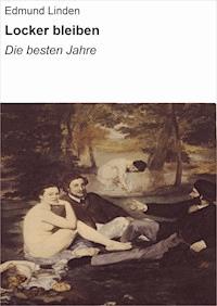 Locker bleiben - Edmund Linden - ebook