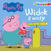 Widok z wieży. Świnka Peppa. Książka z filmem - zbiorowa praca - książka