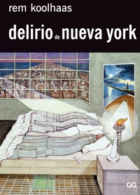 Delirio de Nueva York - Rem Koolhaas - ebook