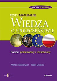 Wiedza o społeczeństwie Testy maturalne - Markowicz Marcin, Dolecki Rafał - książka