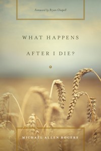 What Happens After I Die? - Michael Allen Rogers - ebook
