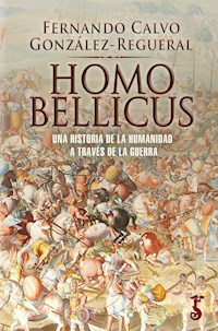Homo bellicus - Fernando Calvo-Regueral - ebook
