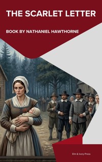 The Scarlet Letter - Nathaniel Hawthorne - ebook