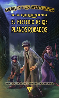 El misterio de los planos robados - A.Z. Cordenonsi - ebook