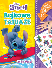 Złap falę! Bajkowe tatuaże. Disney Stitch - Monika Kiersnowska - książka