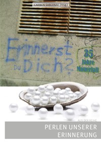 Erinnerst Du Dich? 35 Jahre Mauerfall -  - ebook