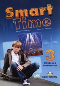 Smart Time 3 Workbook & Grammar Book - Evans Virginia, Dooley Jenny - książka