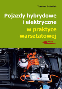 Pojazdy hybrydowe i elektryczne w praktyce warsztatowej - Schmidt Torsten - książka