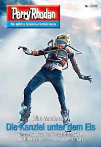 Perry Rhodan 3039: Die Kanzlei unter dem Eis -  Wim Vandemaan - ebook
