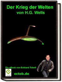 Der Krieg der Welten von H.G. Wells - Eckhard Toboll - ebook