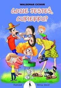 Gdzie jesteś, Cukierku? - Waldemar Cichoń - audiobook + książka