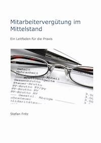 Mitarbeitervergütung im Mittelstand - Stefan Fritz - ebook