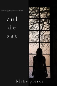Cul de Sac (A Chloe Fine Psychological Suspense Mystery—Book 3) - Blake Pierce - ebook