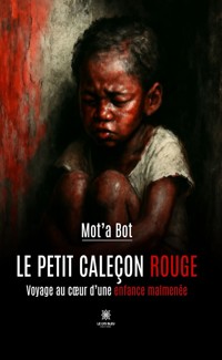 Le petit caleçon rouge - Mot’a Bot - ebook