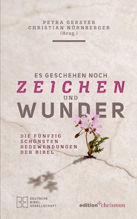 Es geschehen noch Zeichen und Wunder -  - ebook