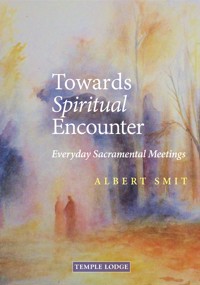 Towards Spiritual Encounter - Albert Smit - ebook
