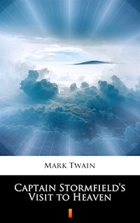 Captain Stormfield’s Visit to Heaven - Mark Twain - ebook