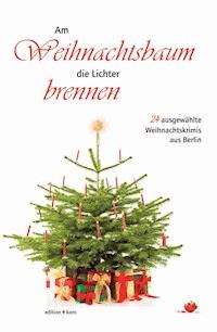 Am Weihnachtsbaum die Lichter brennen - Angela Hüsgen - ebook