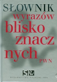 Słownik wyrazów bliskoznacznych PWN z CD-ROM - Lidia Wiśniakowska - książka