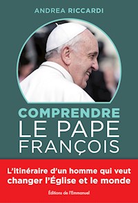 Comprendre le Pape François - Riccardi Andrea - ebook