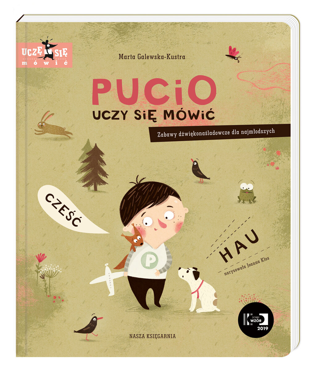 Pucio uczy się mówić. Zabawy dźwiękonaśladowcze dla najmłodszych - Marta Galewska-Kustra - książka
