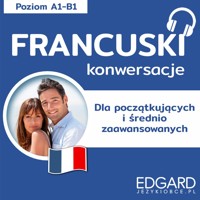 Francuski Konwersacje dla początkujących i średnio zaawansowanych - Banaszek Klaudyna - audiobook