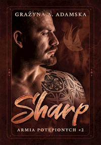 Sharp. Armia Potępionych #2 - Grażyna A. Adamska - ebook