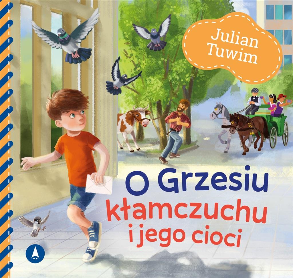 O Grzesiu kłamczuchu i jego cioci - Julian Tuwim - książka