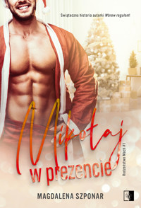 Mikołaj w prezencie - Magdalena Szponar - ebook + audiobook + książka