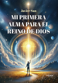 Mi primera alma para el reino de Dios - Javier San - ebook
