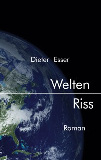 Welten Riss - Dieter Esser - ebook