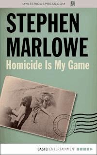 Homicide Is My Game - Stephen Marlowe - ebook