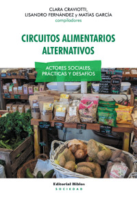 Circuitos alimentarios alternativos - Clara Craviotti - ebook