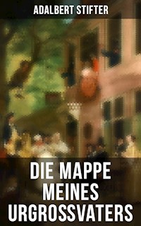 Die Mappe meines Urgroßvaters - Adalbert  Stifter - ebook
