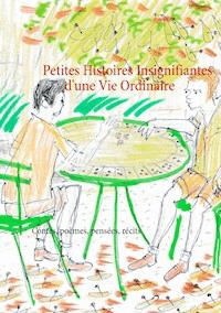 Petites histoires insignifiantes d'une vie ordinaire - Gilbert Terrisse - ebook