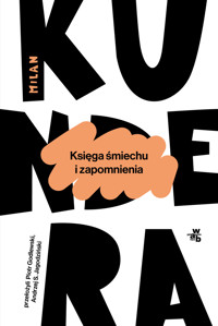Księga śmiechu i zapomnienia - Milan Kundera - książka