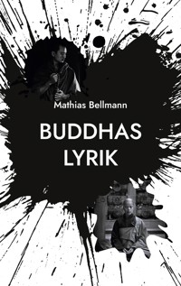 Buddhas Lyrik - Mathias Bellmann - ebook