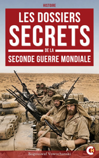 Les Dossiers secrets de la Seconde Guerre mondiale - B. Vowochanski - ebook
