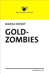 Goldzombies - Marisa Wendt - ebook