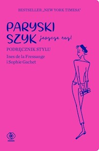 Paryski szyk jeszcze raz - Fressange Ines, Gachet Sophie - książka