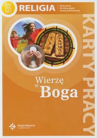 Wierzę w Boga 5 Karty pracy Religia -  - książka