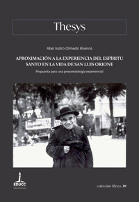 Aproximación a la experiencia del Espíritu Santo en la vida de san Luis Orione - Abel Isidro Olmedo Riveros - ebook