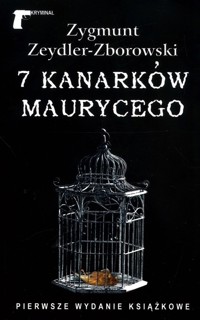 7 kanarków Maurycego - Zygmunt Zeydler-Zborowski - książka