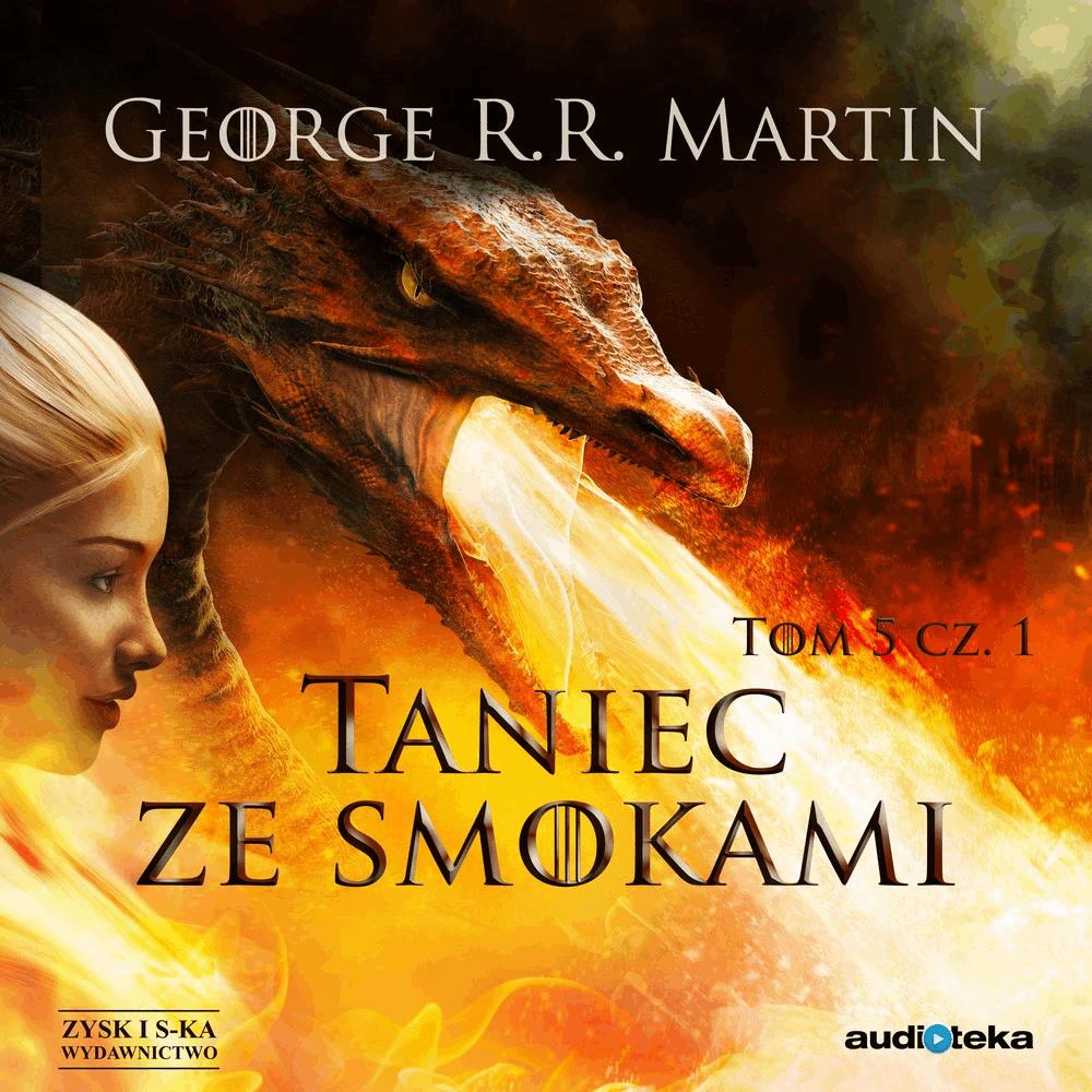 Pieśń Lodu i Ognia. Taniec ze smokami, cz. 1