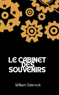 Le Cabinet des Souvenirs - William Debrock - ebook