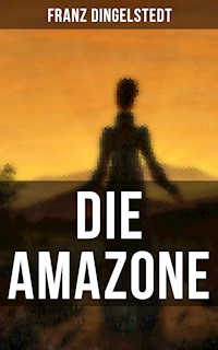 Die Amazone - Franz Dingelstedt - ebook