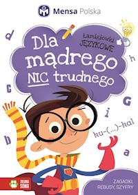 Dla mądrego nic trudnego Łamigłówki językowe -  - książka