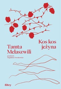 Kos kos jeżyna - Melaszwili Tamta - ebook + audiobook + książka