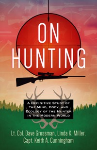 On Hunting - Lt. Col. Dave Grossman - ebook